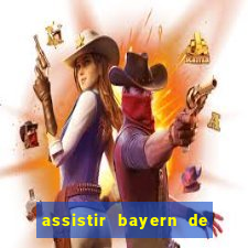 assistir bayern de munique x real madrid futemax